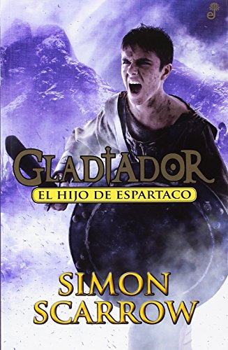EL HIJO DE ESPARTACO: Gladiador III (Narrativas Históricas (juvenil)) von Edhasa