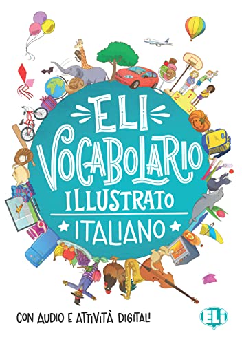 ELI Vocabolario illustrato italiano: Libro con audio e attività digitali