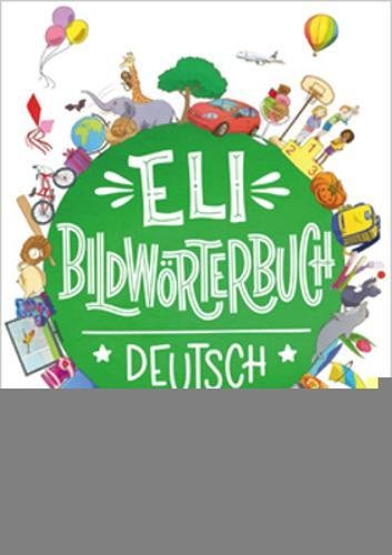 ELI Vocabulary in Pictures: ELI Bildworterbuch - Deutsch (Vocabolari illustrati)