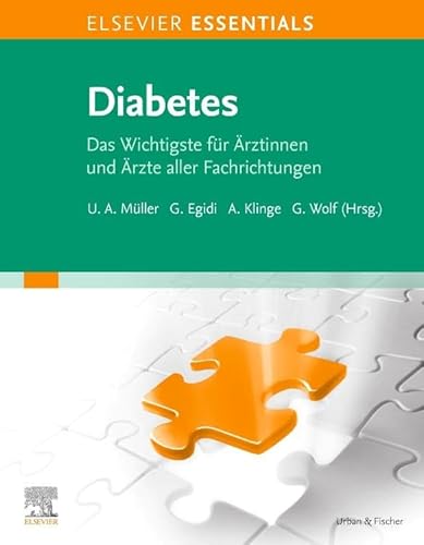 ELSEVIER ESSENTIALS Diabetes: Das Wichtigste für Ärztinnen und Ärzte aller Fachrichtungen