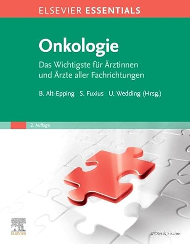 ELSEVIER ESSENTIALS Onkologie: Das Wichtigste für Ärztinnen und Ärzte aller Fachrichtungen von Elsevier