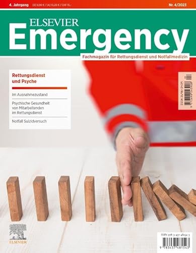ELSEVIER Emergency. Rettungsdienst & Psyche. 4/2023: Fachmagazin für Rettungsdienst und Notfallmedizin von Urban & Fischer Verlag/Elsevier GmbH