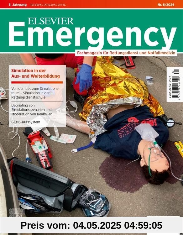 ELSEVIER Emergency. Simulation in der Aus- und Weiterbildung. 6/2024: Fachmagazin für Rettungsdienst und Notfallmedizin
