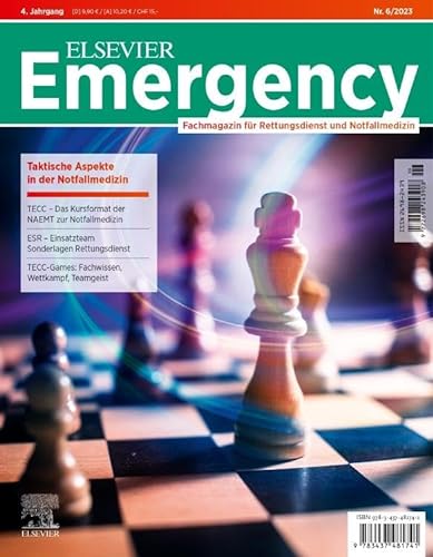 ELSEVIER Emergency. Taktische Aspekte in der Notfallmedizin. 6/2023: Fachmagazin für Rettungsdienst und Notfallmedizin von Urban & Fischer Verlag/Elsevier GmbH
