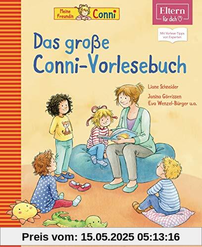 ELTERN-Vorlesebücher: Das große Conni-Vorlesebuch