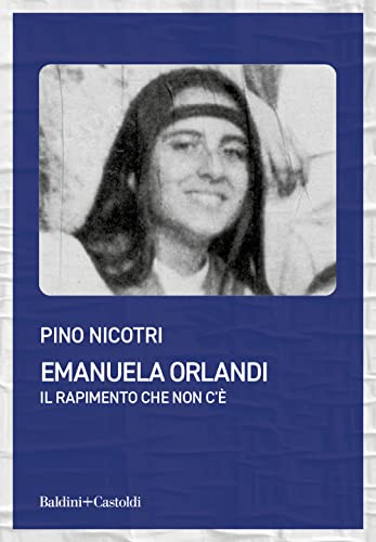 Emanuela Orlandi. Il rapimento che non c'è (Le boe)