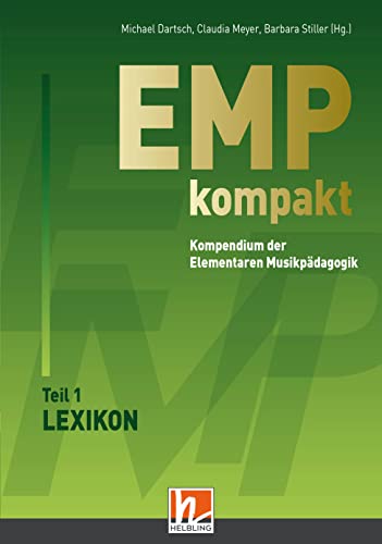 EMP kompakt. Kompendium der Elementaren Musikpädagogik: Lexikon und Handbuch (2 Bände) von Helbling Verlag GmbH