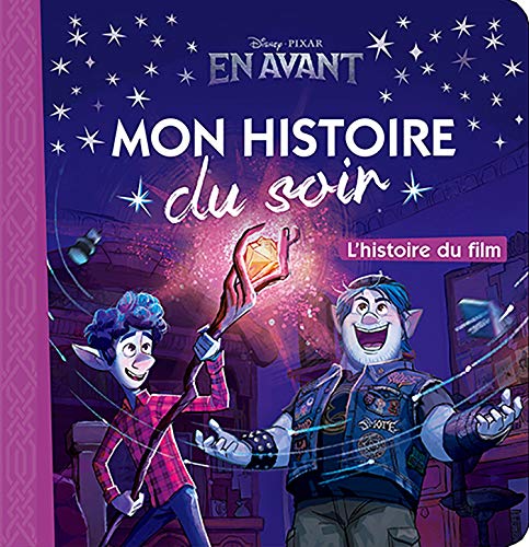 EN AVANT - Mon Histoire du Soir - L'histoire du film - Disney Pixar EN AVANT - Mon Histoire du Soir - L'histoire du film - Disney Pixar