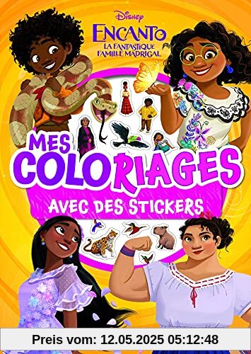 ENCANTO, LA FANTASTIQUE FAMILLE MADRIGAL - Mes Coloriages avec Stickers - Disney