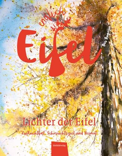 ENDLICH EIFEL – Band 2: Lichter der Eifel von Eifelbildverlag GmbH