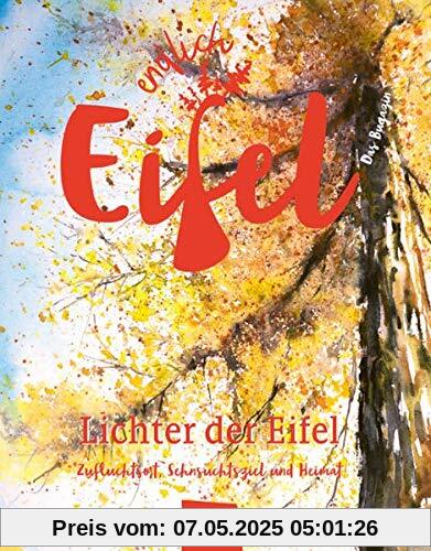 ENDLICH EIFEL – Band 2: Lichter der Eifel ENDLICH EIFEL – Band 2: Lichter der Eifel