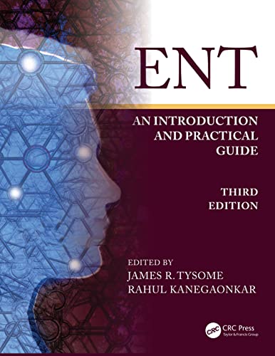 ENT: An Introduction and Practical Guide von CRC Press