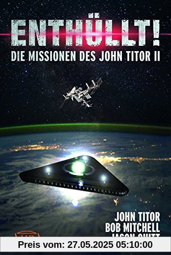 ENTHÜLLT! Die Missionen des John Titor II [ein Whistleblower berichtet]