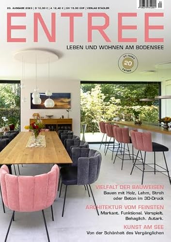 ENTREE - Leben und Wohnen am Bodensee: 20. Ausgabe 2023