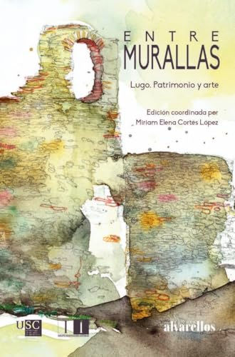ENTREMURALLAS (Ilustrada) von Alvarellos Editora