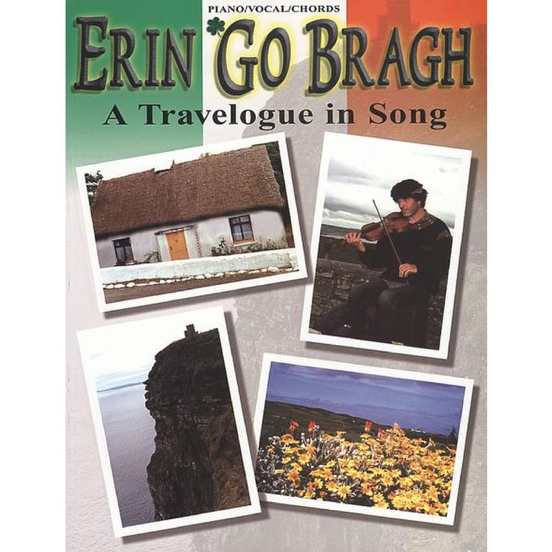 Erin go bragh - a travelogue in song