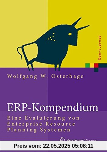 ERP-Kompendium: Eine Evaluierung von Enterprise Resource Planning Systemen (Xpert.press)
