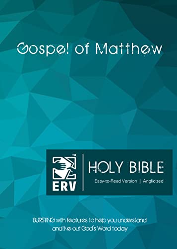 ERV Holy Bible Gospel of Matthew Paperback, Anglicized, (Easy to Read Version): Bursting with Features to Help You Understand and Live Out God's Word Today