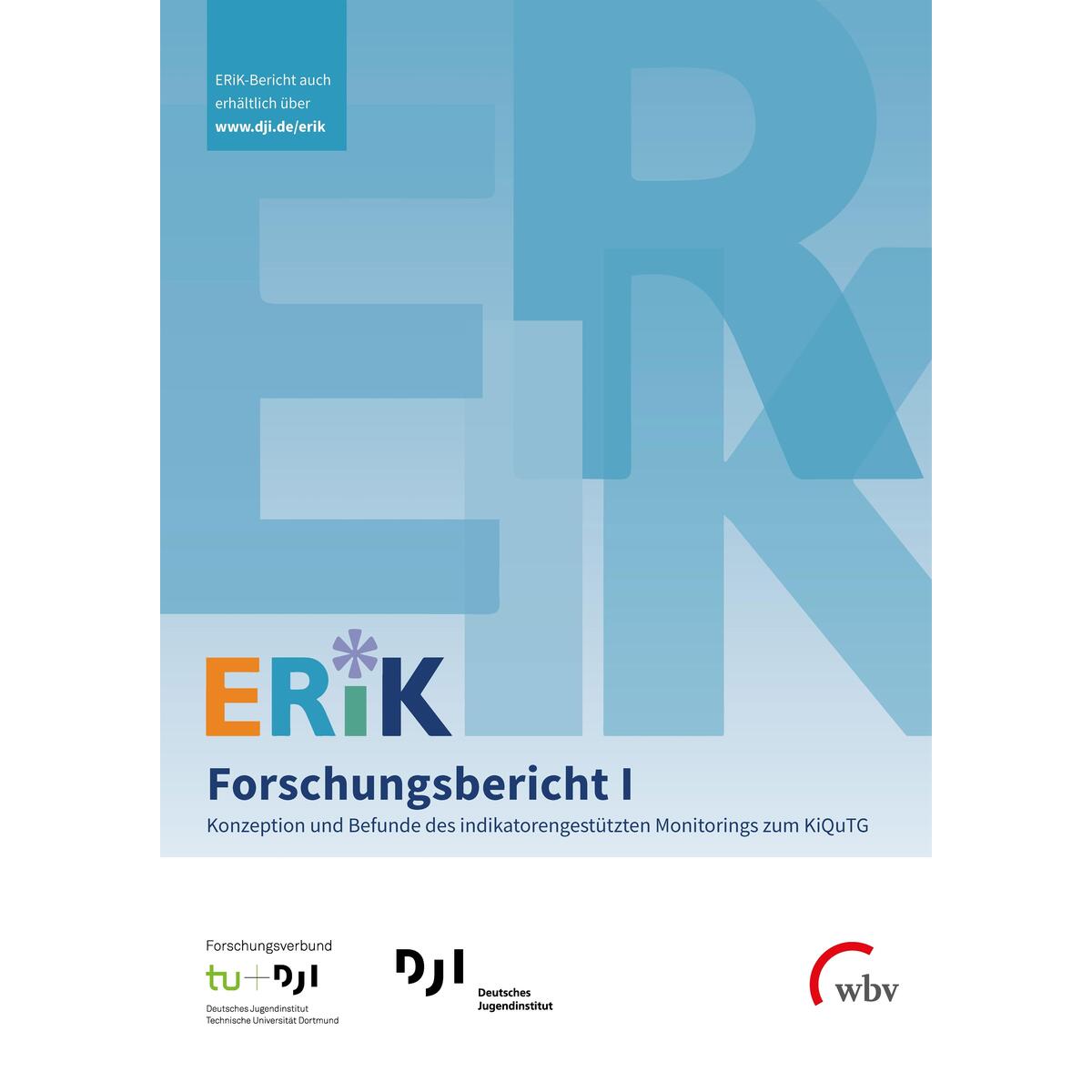 ERiK-Forschungsbericht I ERiK-Forschungsbericht I von wbv Media GmbH