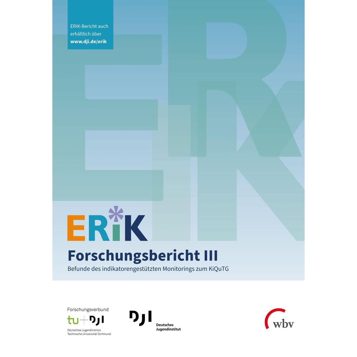 ERiK-Forschungsbericht III ERiK-Forschungsbericht III von wbv Media GmbH