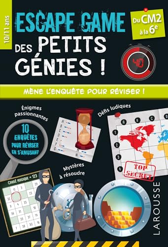 ESCAPE GAME des PETITS GENIES - CM2-6e - Cahier de vacances: Du CM2 à la 6e von LAROUSSE