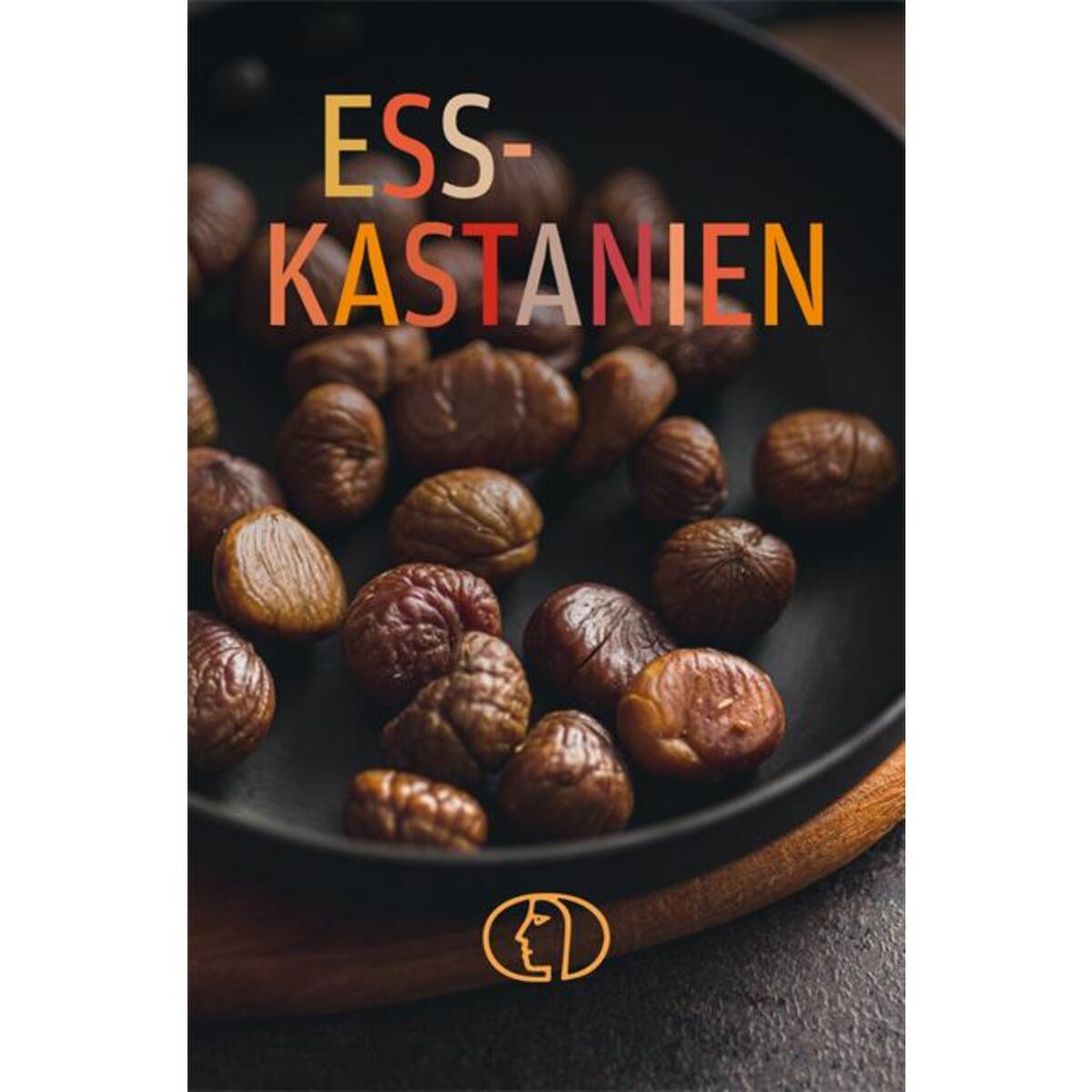 ESSKASTANIEN von Buchverlag für die Frau