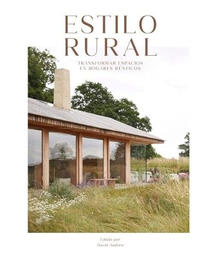 ESTILO RURAL: Transformar Espacios en. Hogares Rusticos von Loft