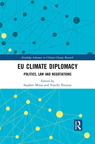 EU Climate Diplomacy: Politics, Law and Negotiations (Routledge Advances in Climate Change Research)