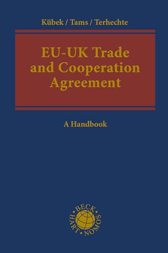 EU-UK Trade and Cooperation Agreement: A Handbook von Beck/Hart/Nomos