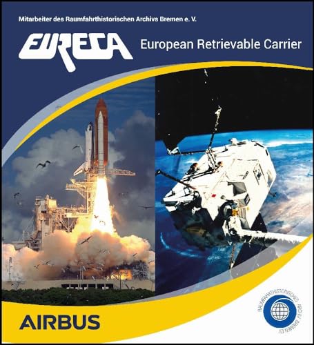 EURECA: European Retrievable Carrier von Kellner Verlag