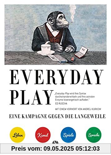 EVERYDAY PLAY – Eine Kampagne gegen die Langeweile: Wie Sie Kreativität, Spiele und Fantasie nutzen können, um Ihr Leben zu verändern EVERYDAY PLAY – Eine Kampagne gegen die Langeweile: Wie Sie Kreativität, Spiele und Fantasie nutzen können, um Ihr Leben zu verändern