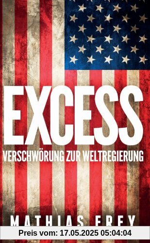 EXCESS: Verschwörung zur Weltregierung