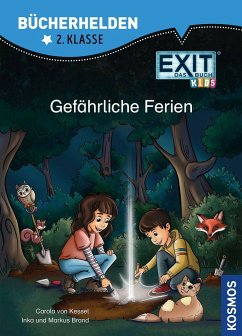 EXIT® - Das Buch Kids, Bücherhelden 2. Klasse, Gefährliche Ferien von Kosmos (Franckh-Kosmos)