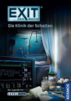 EXIT® - Das Buch: Die Klinik der Schatten von Kosmos (Franckh-Kosmos)