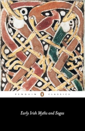 Early Irish Myths and Sagas (Penguin Classics) von Penguin Classics