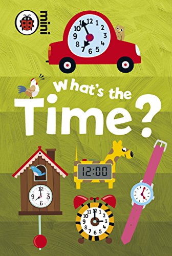 Early Learning: What's the Time? von LADYBIRD