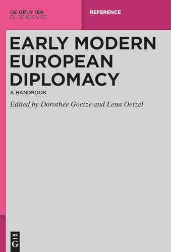 Early Modern European Diplomacy: A Handbook von De Gruyter Oldenbourg