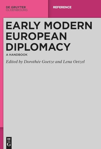 Early Modern European Diplomacy: A Handbook