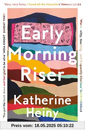 Early Morning Riser: The bittersweet, hilarious and feel-good new novel from the author of Standard Deviation