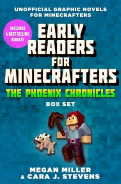 Early Readers for Minecrafters--The Phoenix Chronicles Box Set von Sky Pony