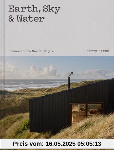 Earth, Sky & Water: Houses in the Nordic Style
