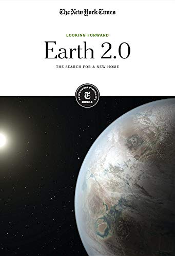 Earth 2.0: The Search for a New Home (Looking Forward)