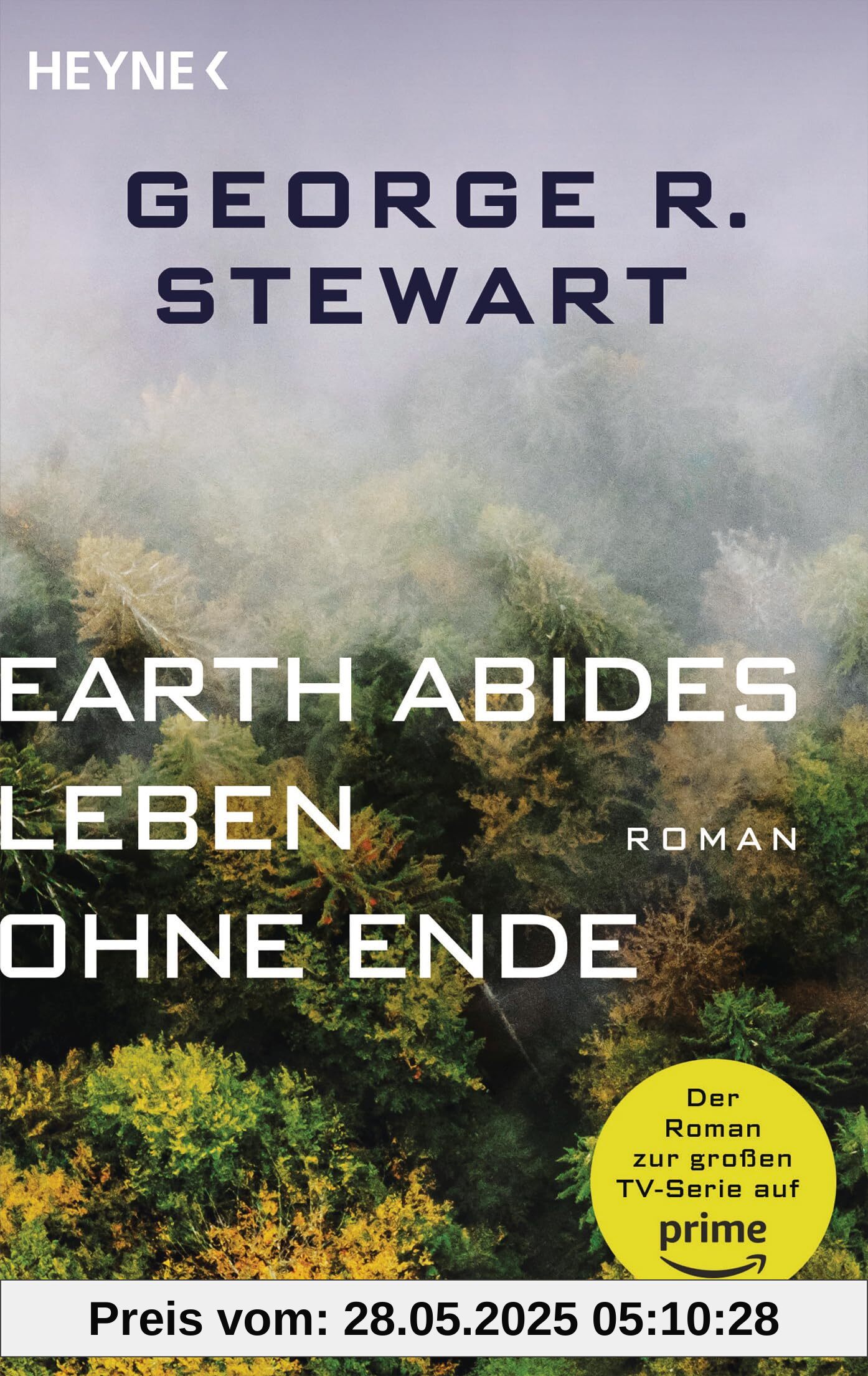 Earth Abides - Leben ohne Ende: Der Roman zur großen TV-Serie