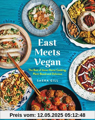 East Meets Vegan: The Best of Asian Home Cooking, Plant-Based and Delicious