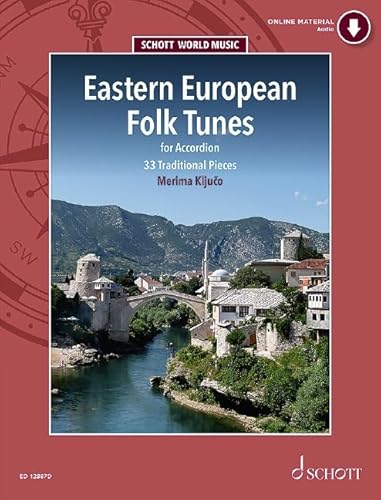 Eastern European Folk Tunes: 33 Traditional Pieces for Accordion. Akkordeon. Ausgabe mit Online-Audiodatei. (Schott World Music)