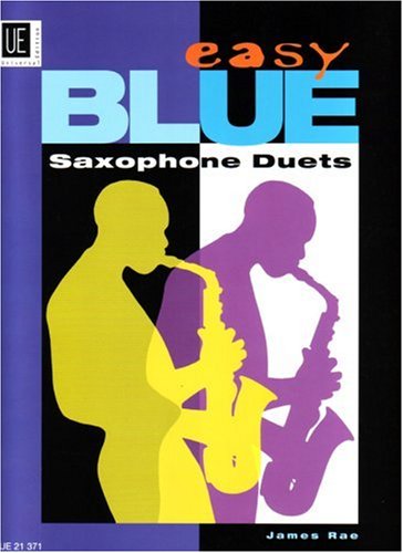 Easy Blue Saxophone Duets: für 2 Saxophone (AA/TT/AT). Spielpartitur.