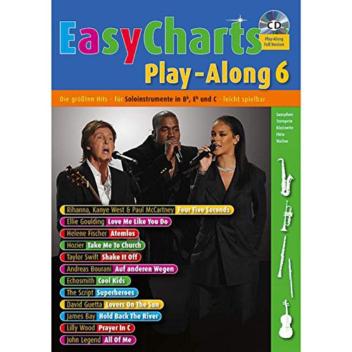 Easy Charts Play-Along: Die größten Hits spielerisch leicht gesetzt. C/Eb/Bb-Instrument. Spielbuch. Easy Charts Play-Along: Die größten Hits spielerisch leicht gesetzt. C/Eb/Bb-Instrument. Spielbuch. von Schott Music