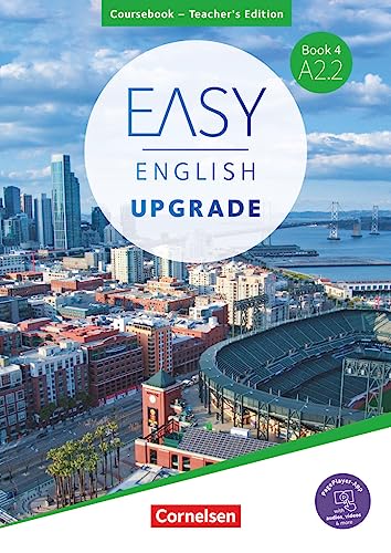 Easy English Upgrade - Englisch für Erwachsene - Book 4: A2.2: Coursebook - Teacher's Edition - Inkl. PagePlayer-App (Easy English Upgrade, Book 4: A2.2) von Cornelsen Verlag