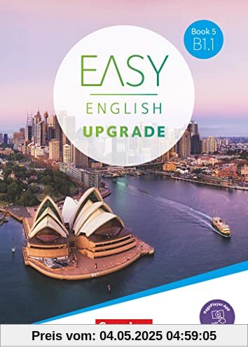 Easy English Upgrade - Englisch für Erwachsene - Book 5: B1.1: Coursebook - Inkl. E-Book und PagePlayer-App Easy English Upgrade - Englisch für Erwachsene - Book 5: B1.1: Coursebook - Inkl. E-Book und PagePlayer-App