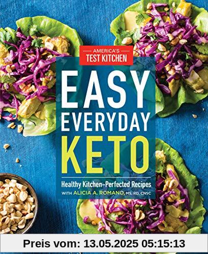 Easy Everyday Keto: Healthy Kitchen-Perfected Recipes